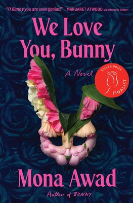 The violence of creation: A review of We Love you, Bunny by Mona Awad